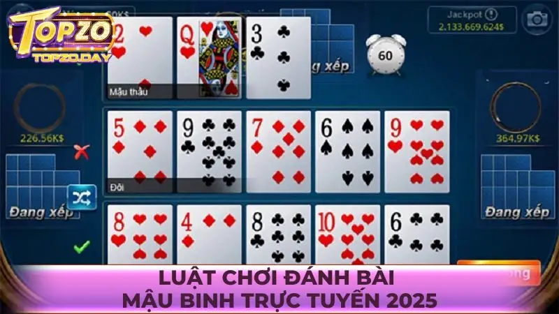 Tìm hiểu luật chơi đánh bài Mậu Binh trực tuyến 2025
